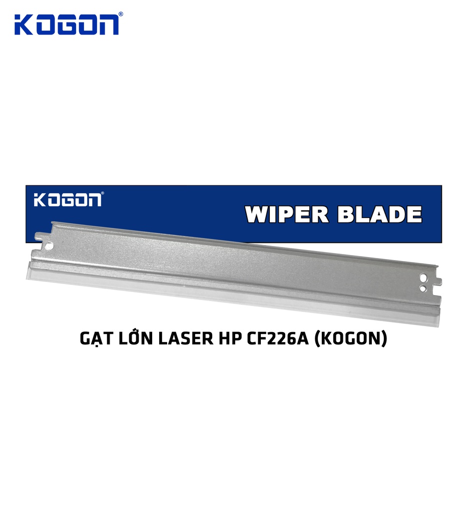 Gạt lớn laser KOGON CF226A (Wiper Blade) - Dùng cho hộp drum máy in 402d/ 404dn * LBP 223dw